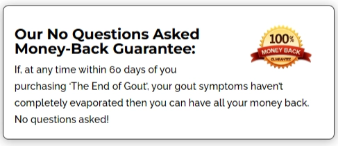 The End of Gout Money Back Guarantee