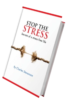 BONUS # Stop The Stress - Secrets of a Stress Free Life